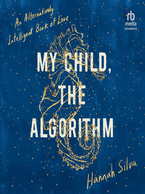 cover image of My Child, the Algorithm